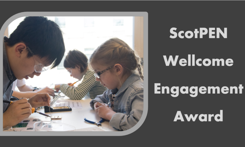 ScotPEN Wellcome Engagement Award